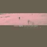 Rainer Maria - Look Now Look Again vinyl cover