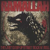 Ramallah - The Last Gasp Of Street Rock N' Roll vinyl cover