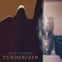 Rami Gabriel - Tunderizer vinyl cover