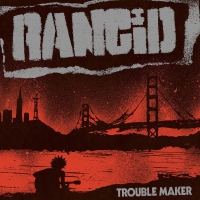 Rancid - Trouble Maker Includes Download vinyl cover