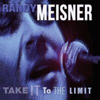 Randy Meisner - Take It To The Limit vinyl cover