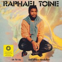 Raphael Toine - Ce Ta Ou / Sud Africa Revolution vinyl cover