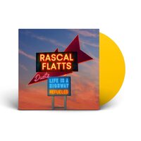 Rascal Flatts - Life Is A Highway: Refueled Duets (Yellow) vinyl cover