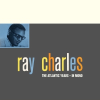 Ray Charles - The Atlantic Studio Albums In Mono vinyl cover