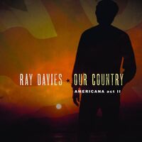 Ray Davies - Our Country: Americana Act Ii vinyl cover