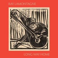 RAY LAMONTAGNE - LONG WAY HOME vinyl cover