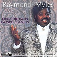 Raymond Anthony Myles - New Orleans Gospel Genius vinyl cover