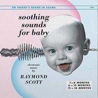 Raymond Scott - Soothing Sounds For Baby Vol. 1-3 vinyl cover