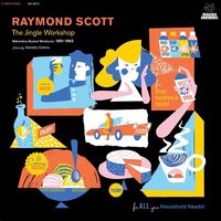 Raymond Scott - The Jingle Workshop: Midcentury Musical Miniatures 1951-1965 (Clear) vinyl cover