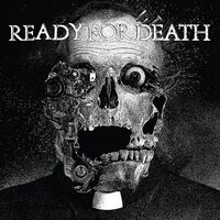 Ready For Death - Ready For Death