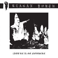 Reagan Youth - Go Nowhere vinyl cover