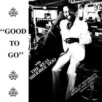 Real Shoobeedoo - Good To Go vinyl cover