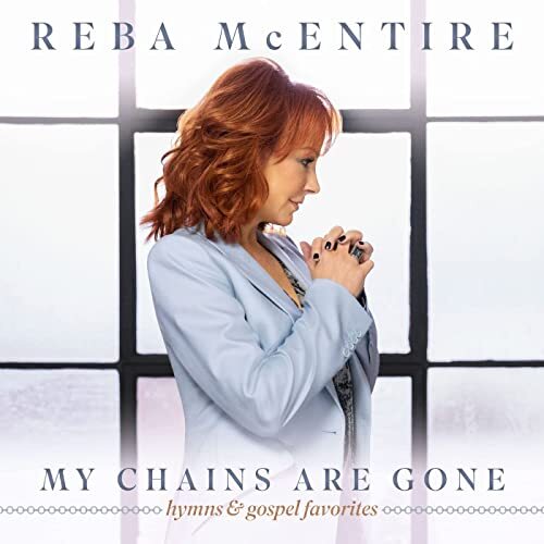 Reba Mcentire - My Chains Are Gone vinyl cover
