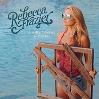 Rebecca Frazier - Boarding Windows in Paradise vinyl cover