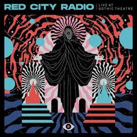 Red City Radio - Live At Gothic Theater vinyl cover