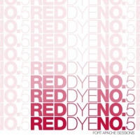 Red Dye No. 5 - Fort Apache Sessions vinyl cover