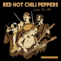 Red Hot Chili Peppers - Live On Air vinyl cover