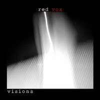 Red Vox - Visions and Afterthoughts vinyl cover
