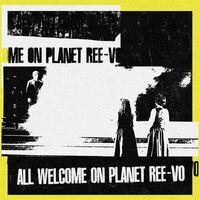 Ree-Vo - All Welcome On Planet Ree Vo vinyl cover