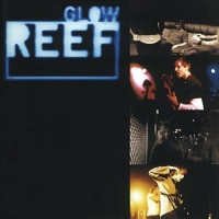 Reef - Glow vinyl cover