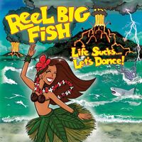 Reel Big Fish - Life Sucks... Let's Dance! vinyl cover
