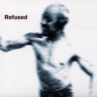 Refused - Songs To Fan The Flames Of Discontent vinyl cover