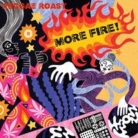 Reggae Roast - More Fire (Limited Flaming Orange)