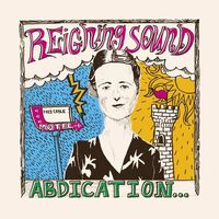 Reigning Sound - Abdication...for Your Love vinyl cover
