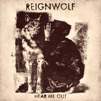 Reignwolf - Hear Me Out vinyl cover