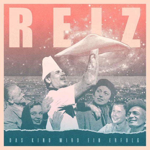 Reiz - Das Kind Wird Ein Erfolg vinyl cover