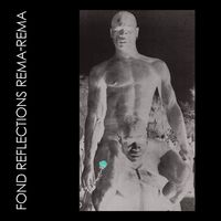 Rema Rema - Fond Reflections vinyl cover