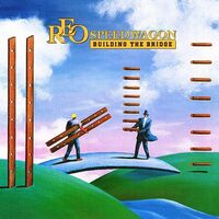 Reo Speedwagon - Building The Bridge vinyl cover