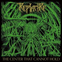 Replacire - The Center That Cannot Hold vinyl cover