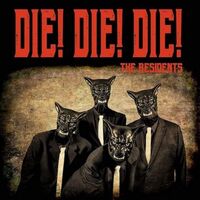 Residents - Die! Die! Die! vinyl cover