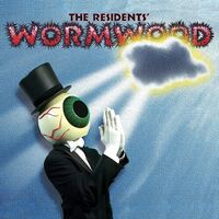 Residents - Wormwood Edition
