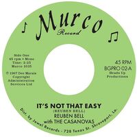 Reuben Bell /  Casanovas - It's Not That Easy / Hummin' A Sad Song
