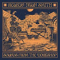 Reuben Vaun Smith - Sounds From The Workshop vinyl cover