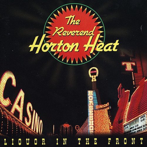 Reverend Horton Heat - Liquor In The Front (Crystal Vellum) vinyl cover