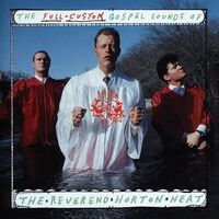 Reverend Horton Heat - The Full Custom Gospel Sounds vinyl cover