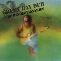 Revolutionaries - Green Bay Dub vinyl cover