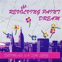 Revolving Paint Dream - Flowers In The Sky vinyl cover
