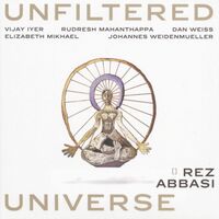 Rez Abbasi - Unfiltered Universe vinyl cover