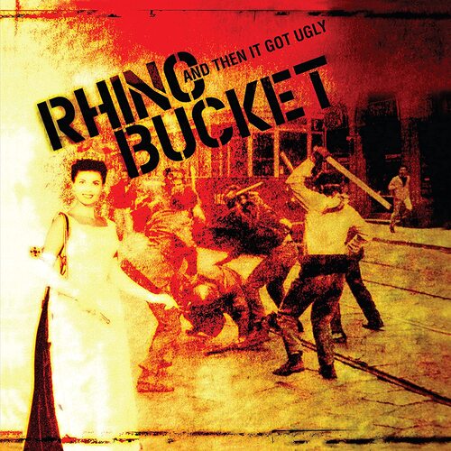 Rhino Bucket - And Then It Got Ugly vinyl cover