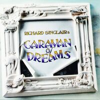 Richar Sinclair - Sinclair's Caravan Of Dreams vinyl cover