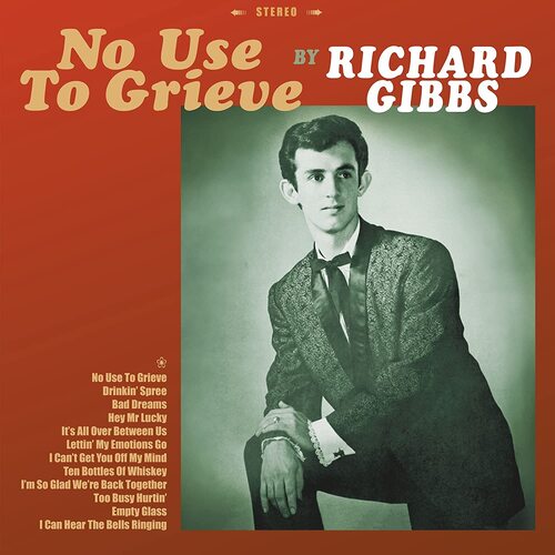 Richard Gibbs - No Use To Grieve (Red) vinyl cover