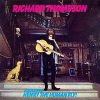 Richard Thompson - Henry The Human Fly - 180Gm