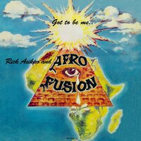 Rick Asikpo & Afro Fusion - Got To Be Me vinyl cover