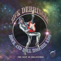 Rick Derringer - Rock And Roll Hoochie Koo - The Best Of Relaunched vinyl cover