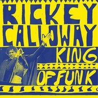 Rickey Calloway - King of Funk vinyl cover