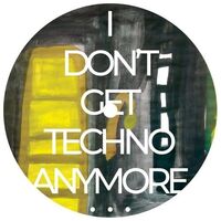 Rico Puestel - I Don't Get Techno Anymore vinyl cover